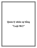 Quản lý nhân sự bằng Luật 98/2 