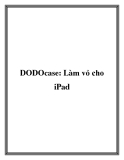 DODOcase: Làm vỏ cho iPad