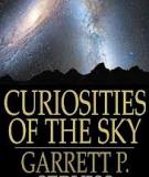 Curiosities Of The Sky  By Garrett P. Serviss