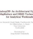 HadoopDB: An Architectural Hybrid of MapReduce and DBMS Technologies for Analytical Workloads