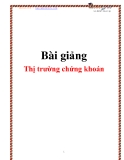 Bài giảng học môn Thị trường chứng khoán