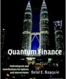 QUANTUM FINANCE Path Integrals and Hamiltonians for Options and Interest Rates
