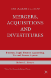 The Concise Guide to Mergers, Acquisitions and Divestitures Business, Legal, Finance,Accounting, Tax and Process Aspects