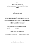Luận  văn:Hoạch định chiến lược kinh doanh của ngân hàng TMCP Xuất nhập khẩu Việt Nam đến năm 2015