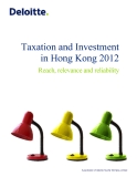 TAXATION AND INVESTMENT IN HONG KONG 2012: REACH, RELEVANCE AND RELIABILITY