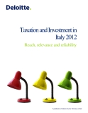 TAXATION AND INVESTMENT IN ITALY 2012: REACH, RELEVANCE AND RELIABILITY