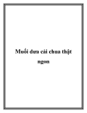 Muối dưa cải chua thật ngon