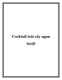 Cocktail trái cây ngon tuyệt vời