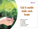 Đề tài báo cáo xử lí nước thải sinh hoạt