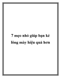 7 mẹo nhỏ giúp bạn kẻ lông mày hiệu quả hơn