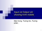 Input và Output với chương trình mobile