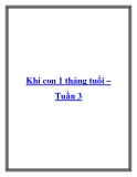 Khi con 1 tháng tuổi – Tuần 3