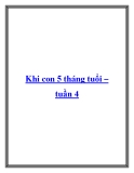 Khi con 5 tháng tuổi – tuần 4