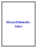 Khi con 10 tháng tuổi – Tuần 2