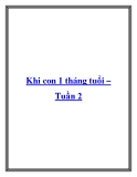 Khi con 1 tháng tuổi – Tuần 2