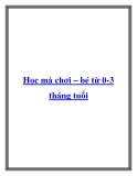 Học mà chơi – bé từ 0-3 tháng tuổi