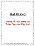 Bài giảng Đường lối cách mạng của Đảng Cộng sản Việt Nam - Nguyễn Tiến Lương