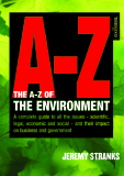 A-Z of the Environment : Covering the scientific, economic and legal issues facing all types of organisation