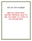 ĐỒ ÁN TỐT NGHIỆP "HIỆU QUẢ KHAI THÁC CHƯƠNG TRÌNH DU LỊCH CỦ CHI TÂY NINH CỦA CÔNG TY DU LỊCH ĐỆ NHẤT"