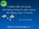 Hướng dẫn sử dụng hệ thống thông tin trên mạng ĐH Nông Lâm TP HCM