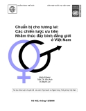 Báo cáo khoa học ' Chuẩn bị cho tương lai: Các chiến lược ưu tiên nhằm thúc đẩy bình đẳng giới ở Việt Nam"