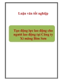 Luận văn tốt nghiệp "Tạo động lực lao động cho người lao động tại Công ty Xi măng Bỉm Sơn"