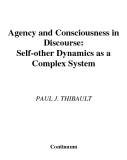 Agency and Consciousness in  Discourse: Self-other Dynamics as a  Complex System