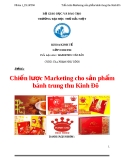 Đề tài: Chiến lược Marketing cho sản phẩm bánh trung thu Kinh Đô