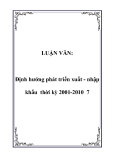 LUẬN VĂN:  Định hướng phát triển xuất - nhập khẩu thời kỳ 2001-2010