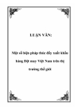 Đề tài: Một số biện pháp thúc đẩy xuất khẩu hàng Dệt may Việt Nam trên thị trường thế giới