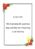 LUẬN VĂN:  Một số giải pháp đẩy mạnh hoạt động xuất khẩu chè ở Tổng Công ty chè Việt Nam