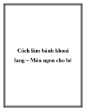 Cách làm bánh khoai lang – Món ngon cho bé