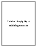 Chỉ cần 15 ngày lấy lại môi hồng xinh xắn