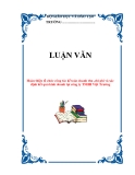  LUẬN VĂN: Hoàn thiện tổ chức công tác kế toán doanh thu ,chi phí và xác định kết quả kinh doanh tại công ty TNHH Việt Trường