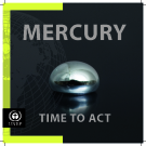 MERCURY TIME TO ACT