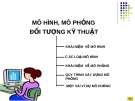 MÔ HÌNH, MÔ PHỎNG  ĐỐI TƯỢNG KỸ THUẬT