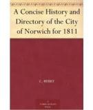 A Concise History and Directory of the City of Norwich for 1811