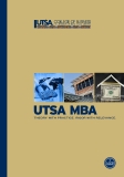 utsa MBa Theory wiTh PracTice. rigor wiTh relevance