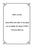 TIỂU LUẬN:  Quan điểm toàn diện và vận dụng vào sự nghiệp xây dựng CNXH ở Việt nam hiện nay