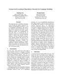 Báo cáo khoa học: "Unsupervised Learning of Dependency Structure for Language Modeling"