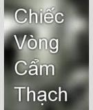 Truyện Chiếc Vòng Cẩm Thạch