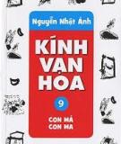 Kính Vạn Hoa 09: Con Mả Con Ma