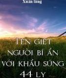 Tên Giết Người Bí Ẩn Với Khẩu Súng 44 Ly