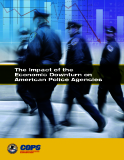 The Impact of the  Economic Downturn on  American Police Agencies