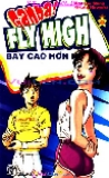 Bay cao hơn nữa - Tập 22