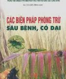 Các biện pháp phòng trừ sâu bệnh, cỏ dại