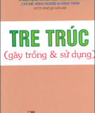 Gây trồng và sử dụng Tre trúc