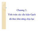 Kết cấu gạch đá-Chương 3: Tính toán các cấu kiện theo KNCL