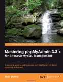 .Mastering phpMyAdmin 3.3.x for Effective MySQL Management