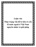 Luận văn Thực trạng vấn đề ly hôn có yếu tố nước ngoài ở Việt Nam nguyên nhân và giải pháp